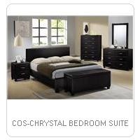 COS-CHRYSTAL BEDROOM SUITE